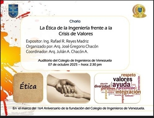 La Ética de la Ingeniería frente a la Crisis de Valores. Conferencia en el CIV próximo  martes 7 de octubre en el marco del 164 aniversario de la fundación de este ente gremial

