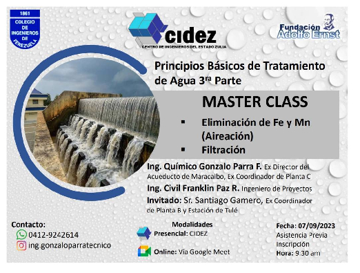 Tercera parte del Master Class sobre los principios básicos del tratamiento de las aguas será dictado el próximo 7 de septiembre de este año 2023 en el Centro de Ingenieros del Estado Zulia (CIDEZ)