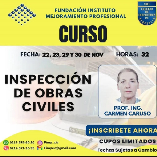 Fundación Instituto de Mejoramiento Profesional del Colegio de Ingenieros de Venezuela. Curso Inspección de Obras Civiles